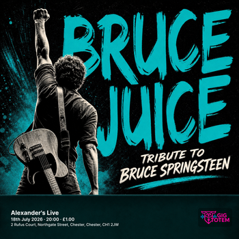 Bruce Juice Tribute to Bruce Springsteen at Alexander's Live on 18 July 2026 gig poster
