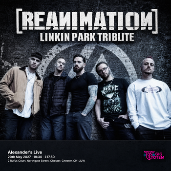 REANiMATION Linkin Park Tribute at Alexander's Live on 20 May 2027 gig poster