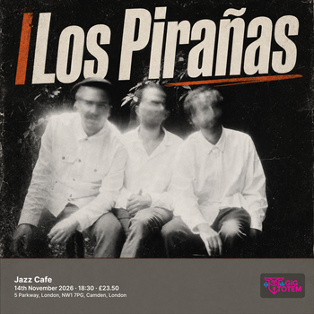 Los Pirañas at Jazz Cafe on 14 November 2026 gig poster