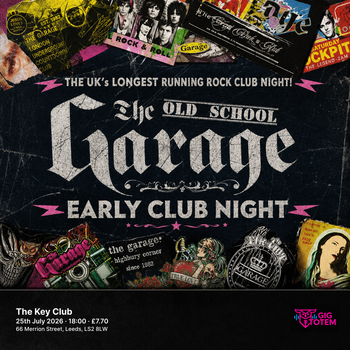 The Garage Early Club Night at The Key Club on 25 July 2026 gig poster