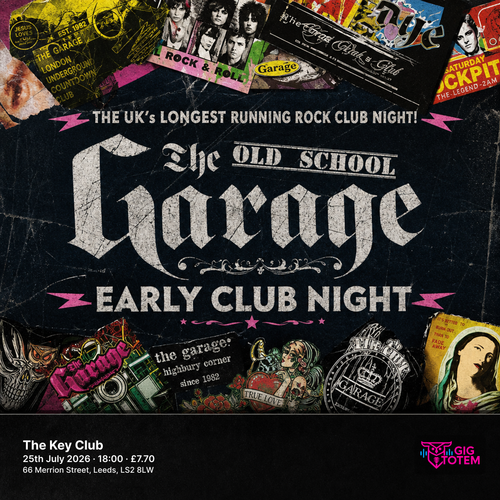 The Garage Early Club Night at The Key Club on 25 July 2026 gig poster