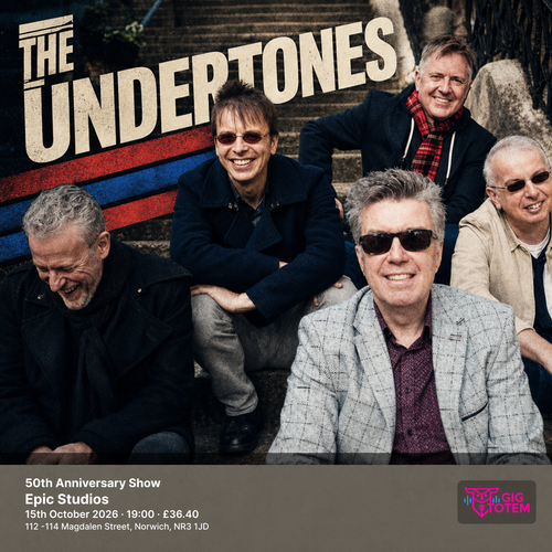 The Undertones: 50th Anniversary Show The Beat ft Ranking Jnr, The Undertones at Epic Studios on 15 October 2026 gig poster