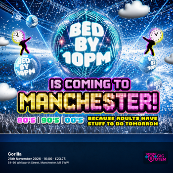 Bed By 10pm Is Coming To Manchester! at Gorilla on 28 November 2026 gig poster
