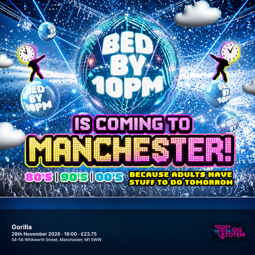 Bed By 10pm Is Coming To Manchester! at Gorilla on 28 November 2026 gig poster