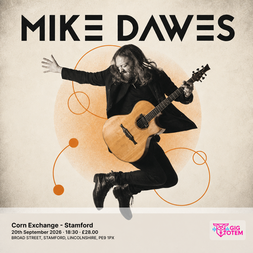Mike Dawes at Corn Exchange - Stamford on 20 September 2026 gig poster