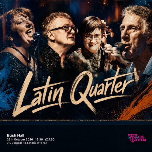 Latin Quarter at Bush Hall on 25 October 2026 gig poster