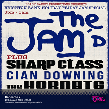 The Jam'd + 3 Top Supports at Concorde 2 on 29 August 2026 gig poster