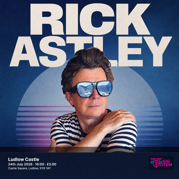 Rick Astley The Lightning Seeds at Ludlow Castle on 24 July 2026 gig poster