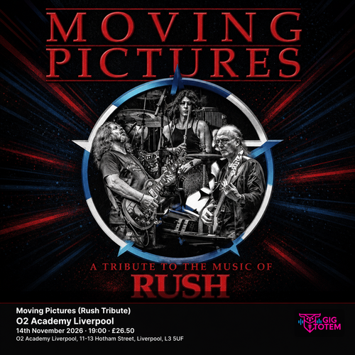 Moving Pictures (Rush Tribute) Moving Pictures Tribute to Rush at O2 Academy Liverpool on 14 November 2026 gig poster