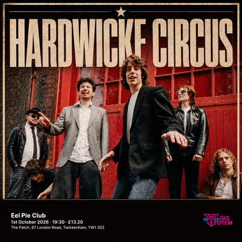 HARDWICKE CIRCUS at Eel Pie Club on 1 October 2026 gig poster