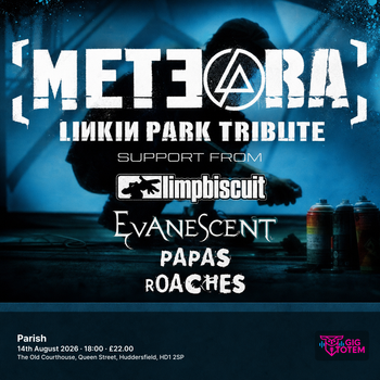 Meteora - Linkin Park Tribute + Limp Biscuit at Parish on 14 August 2026 gig poster