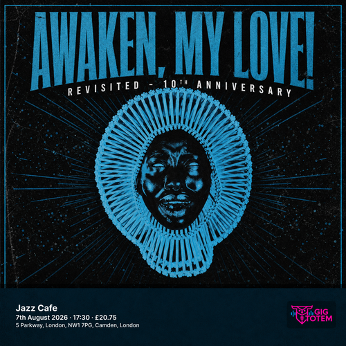 Awaken, My Love! Revisited - 10th Anniversary at Jazz Cafe on 7 August 2026 gig poster