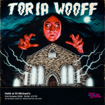Toria Wooff at Hallé at St Michael's on 31 October 2026 gig poster