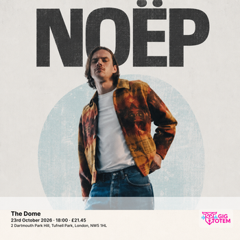 NOËP at The Dome on 23 October 2026 gig poster