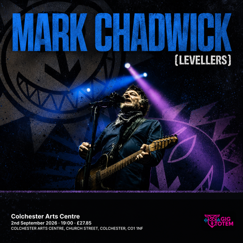 Mark Chadwick (Levellers) at Colchester Arts Centre on 2 September 2026 gig poster