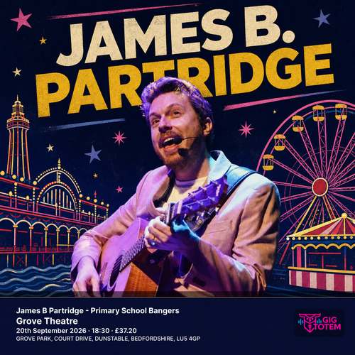James B Partridge - Primary School Bangers James B. Partridge at Grove Theatre on 20 September 2026 gig poster