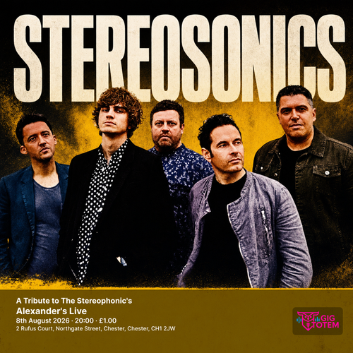 STEREOSONICS - THE UK'S #1 STEREOPHONICS TRIBUTE BAND STEREOSONICS, Luke Emmison at Alexanders Live on 8 August 2026 gig poster
