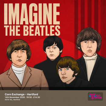 IMAGINE THE BEATLES at Corn Exchange - Hertford on 14 November 2026 gig poster