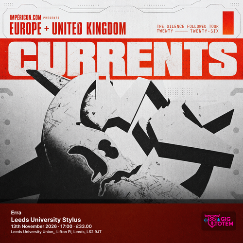 Erra + Currents Currents, ERRA at Leeds University Stylus on 13 November 2026 gig poster
