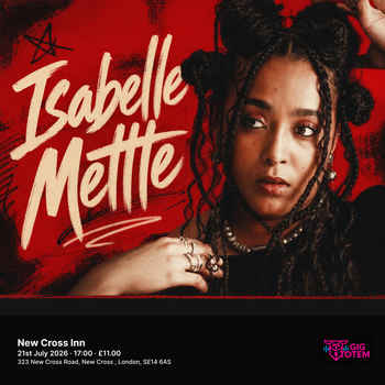 Isabelle Mettle at New Cross Inn on 21 July 2026 gig poster