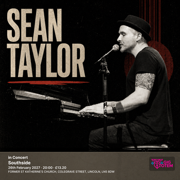 Sean Taylor in Concert Sean Taylor at Southside on 26 February 2027 gig poster