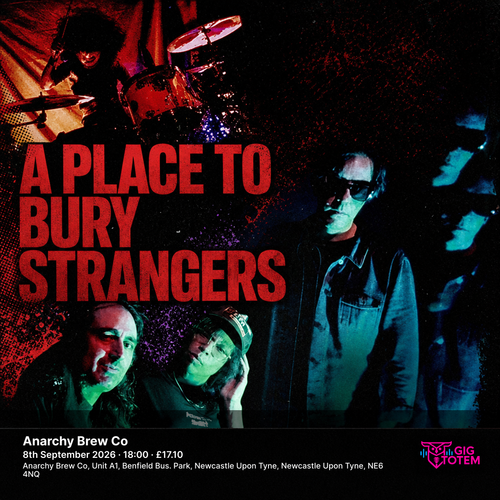 A Place To Bury Strangers at Anarchy Brew Co on 8 September 2026 gig poster