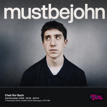 Mustbejohn at Clwb Ifor Bach on 3 December 2026 gig poster