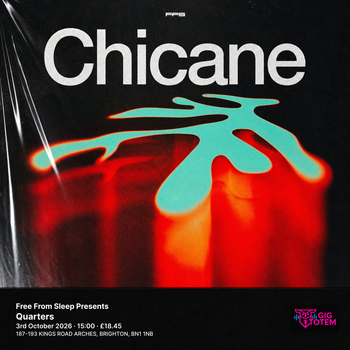 Free From Sleep Presents Chicane Chicane at Quarters on 3 October 2026 gig poster
