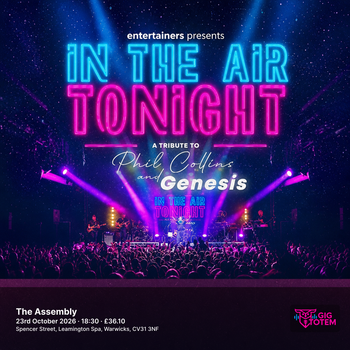 IN THE AIR TONIGHT-Tribute to Phil Collins&Genesis at The Assembly on 23 October 2026 gig poster
