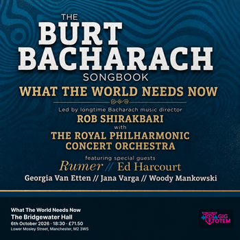 What The World Needs Now: The Burt Bacharach Songbook Ed Harcourt, The Burt Bacharach Songbook at Bridgewater Hall on 6 October 2026 gig poster