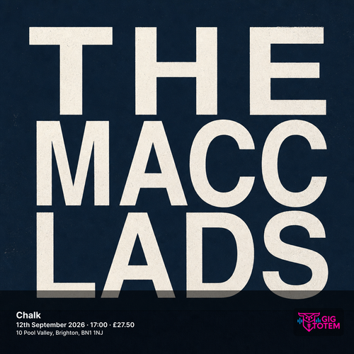 The Macc Lads THE MACCLADS, Tear Up at Chalk on 12 September 2026 gig poster
