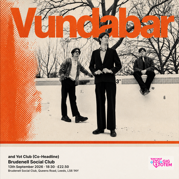 Vundabar and Yot Club (Co-Headline) Vundabar, Yot Club at Brudenell Social Club on 13 September 2026 gig poster