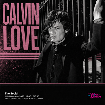 Calvin Love at The Social on 11 November 2026 gig poster