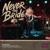 Never The Bride gig poster