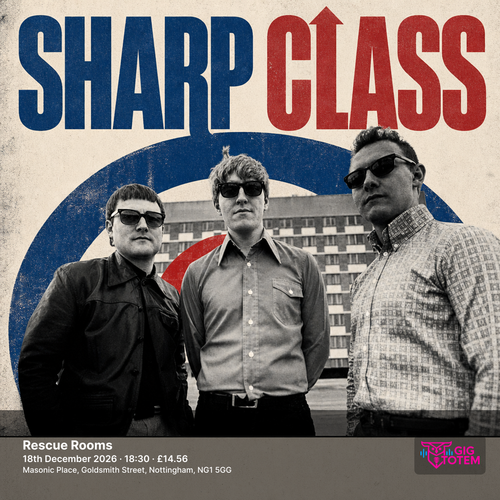 Sharp Class at Rescue Rooms on 18 December 2026 gig poster
