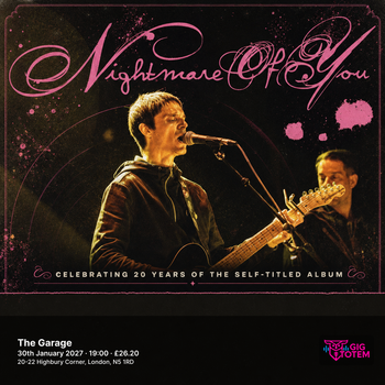 Nightmare Of You at The Garage on 30 January 2027 gig poster