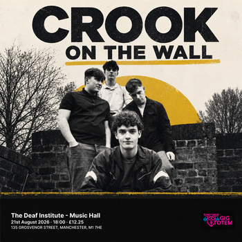 Crook on the wall at The Deaf Institute on 21 August 2026 gig poster