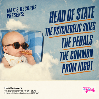 MAX'S RECORDS PRESENS: HEAD OF STATE, PEDALS &MORE at Heartbreakers on 6 September 2026 gig poster