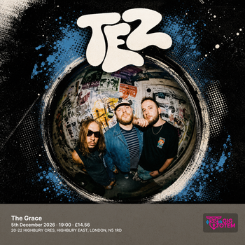 Tez at The Grace on 5 December 2026 gig poster