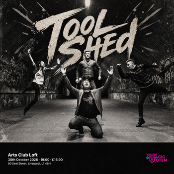 Tool Shed at ARTS CLUB on 30 October 2026 gig poster