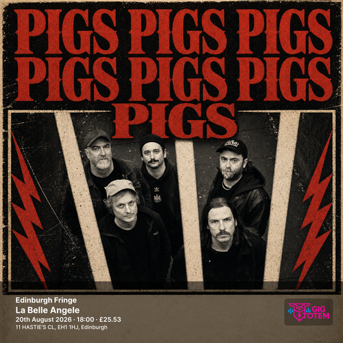 Edinburgh Fringe: Pigs Pigs Pigs Pigs Pigs Pigs Pigs Pigs Pigs Pigs Pigs Pigs Pigs Pigs at La Belle Angele on 20 August 2026 gig poster