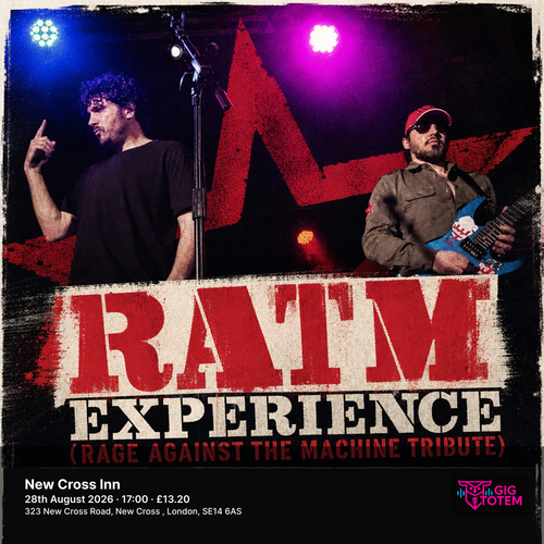 RATM Experience (Rage Against The Machine Tribute) at New Cross Inn on 28 August 2026 gig poster