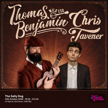 Thomas Benjamin Wild Esq. & Chris Tavener at The Salty Dog on 10 October 2026 gig poster