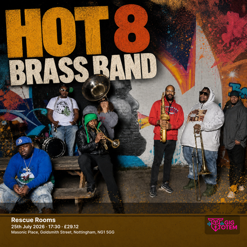 Hot 8 Brass Band at Rescue Rooms on 25 July 2026 gig poster