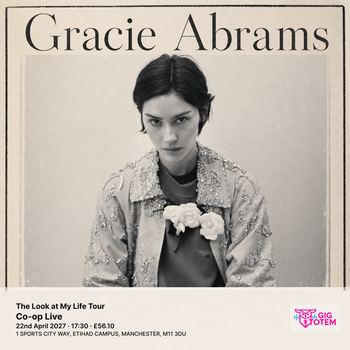 Gracie Abrams - The Look at My Life Tour Samia, Gracie Abrams at Co-op Live on 22 April 2027 gig poster