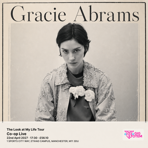 Gracie Abrams - The Look at My Life Tour Samia, Gracie Abrams at Co-op Live on 22 April 2027 gig poster