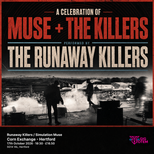 Runaway Killers / Simulation Muse The Runaway Killers at Corn Exchange - Hertford on 17 October 2026 gig poster