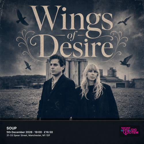 Wings of Desire UK Tour 2026 Wings of Desire december 2026 tour poster