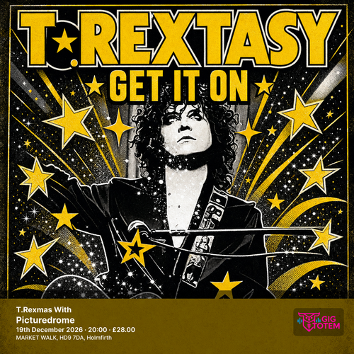 T.Rexmas With T.Rextasy T.REXTASY at Picturedrome on 19 December 2026 gig poster