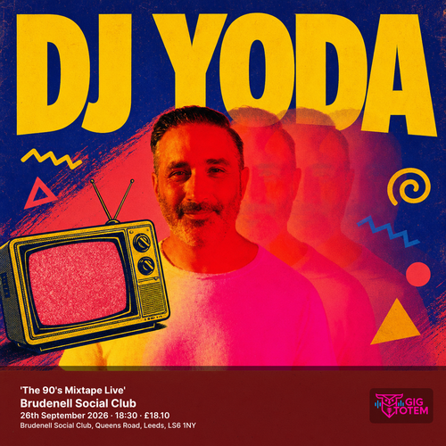 DJ Yoda 'The 90's Mixtape Live' DJ Yoda at Brudenell Social Club on 26 September 2026 gig poster